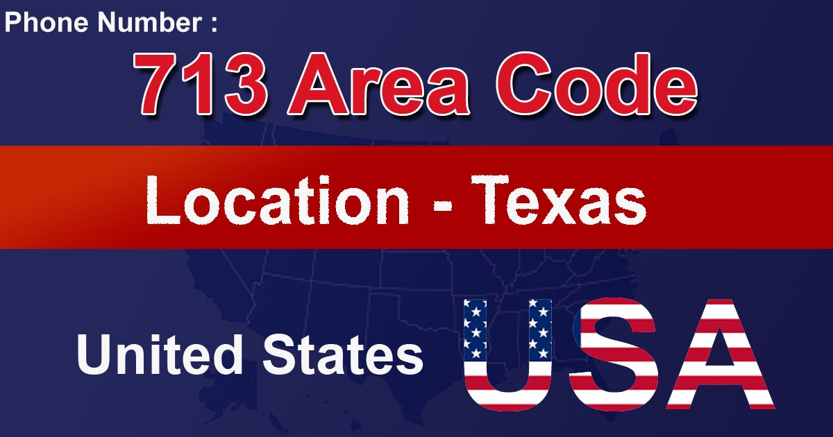713 Area Code 713 Area Code